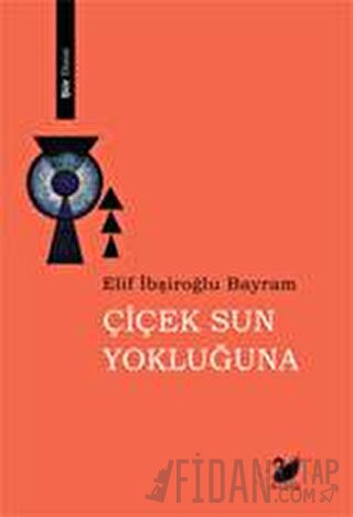 Çiçek Sun Yokluğuna