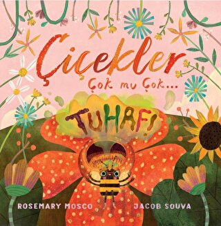 Çiçekler Çok mu Çok… Tuhaf! Rosemary Mosco