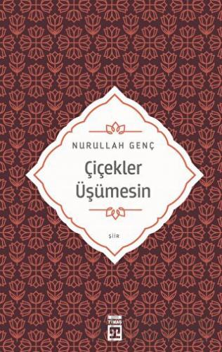 Çiçekler Üşümesin Nurullah Genç