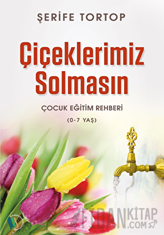 Çiçeklerimiz Solmasın