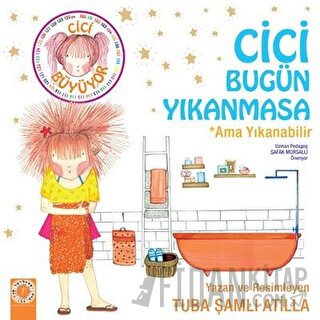 Cici Bugün Yıkanmasa Ama Yıkanabilir