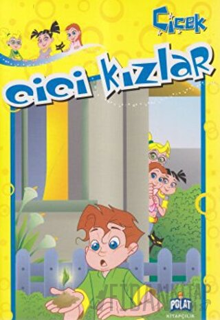 Cici Kızlar - Çiçek