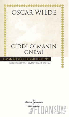 Ciddi Olmanın Önemi Oscar Wılde