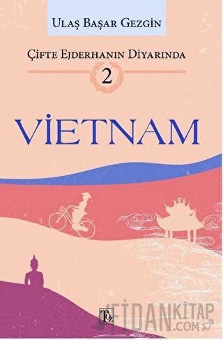 Çifte Ejderhanın Diyarında - 2: Vietnam