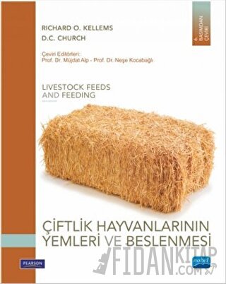 Çiftlik Hayvanlarının Yemleri ve Beslenmesi