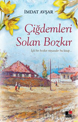 Çiğdemleri Solan Bozkır