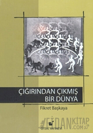 Çığırından Çıkmış Bir Dünya (Ciltli)