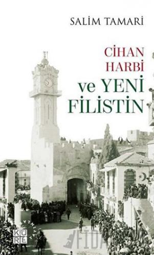 Cihan Harbi ve Yeni Filistin