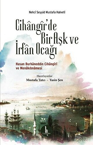 Cihangir'de Bir Aşk ve İrfan Ocağı