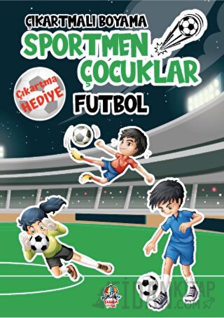 Çıkartmalı Boyama - Sportmen Çocuklar - Futbol