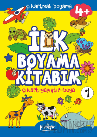 Çıkartmalı İlk Boyama Kitabım - 1 (4+ Yaş)