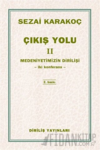Çıkış Yolu 2: Medeniyetimizin Dirilişi