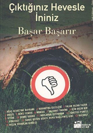 Çıktığınız Hevesle İniniz Başar Başarır