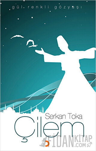 Çilem Gül Renkli Gözyaşı