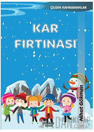 Çılgın Kahramanlar - Kar Fırtınası