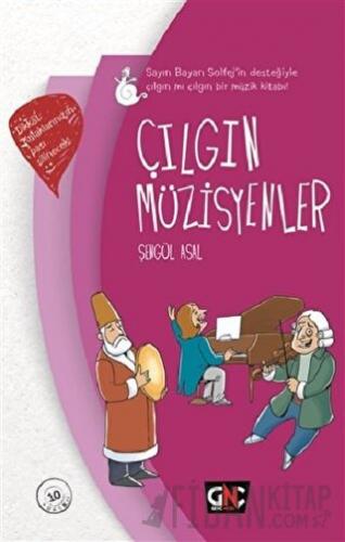 Çılgın Müzisyenler (Ciltli)