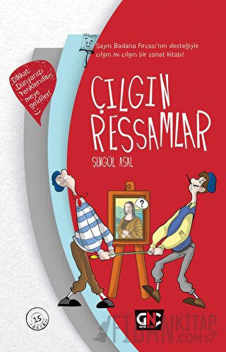Çılgın Ressamlar (Ciltli)