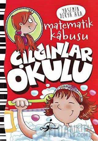Çılgınlar Okulu - Matematik Kabusu Yasemin Derya Aka