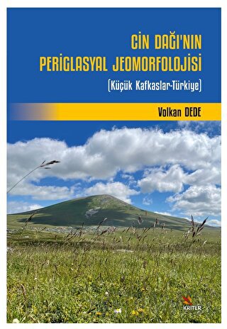 Cin Dağı’nın Periglasyal Jeomorfolojisi