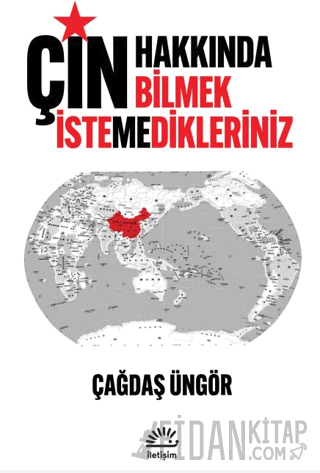Çin Hakkında Bilmek İstemedikleriniz Çağdaş Üngör