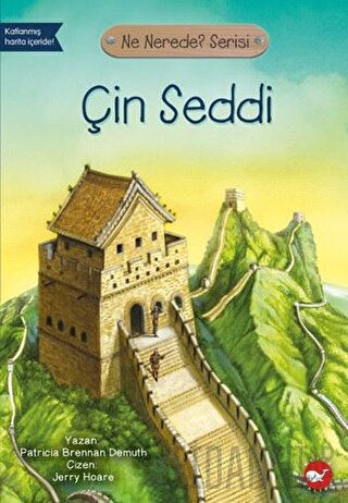 Çin Seddi - Ne Nerede? Serisi