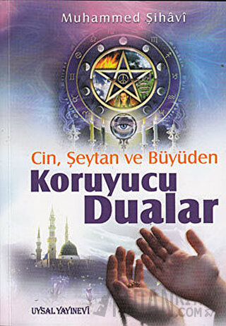 Cin, Şeytan ve Büyüden Koruyucu Dualar
