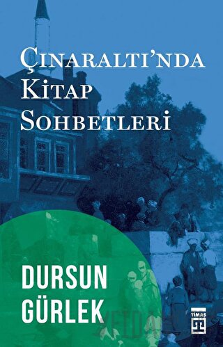 Çınaraltı'nda Kitap Sohbetleri Dursun Gürlek