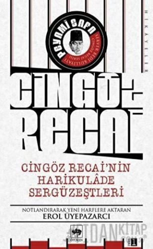 Cingöz Recai'nin Harikulade Sergüzeştleri
