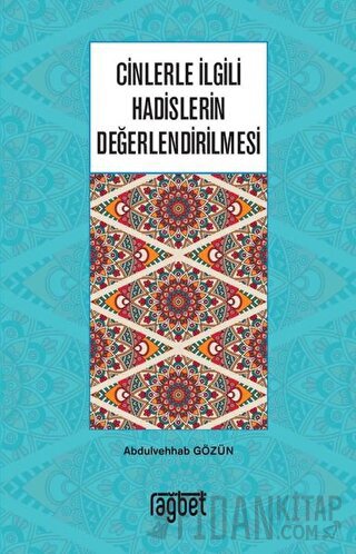 Cinlerle İlgili Hadislerin Değerlendirilmesi
