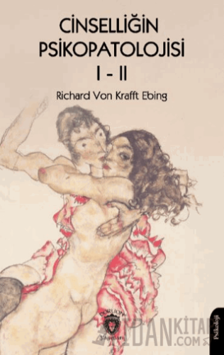 Cinselliğin Psikopatolojisi Cilt 1-2