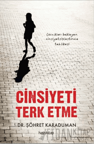 Cinsiyeti Terk Etme Şöhret Karaduman