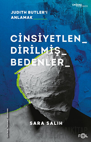 Cinsiyetlendirilmiş Bedenler – Judith Butler’ı Anlamak –