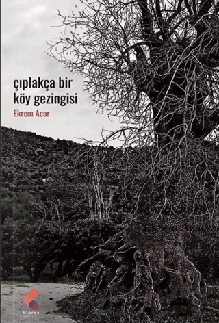 Çıplakça Bir Köy Gezintisi