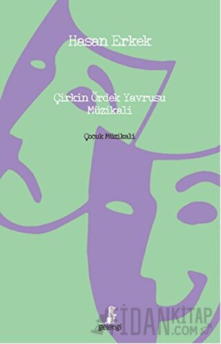 Çirkin Ördek Yavrusu Müzikali (Ciltli)