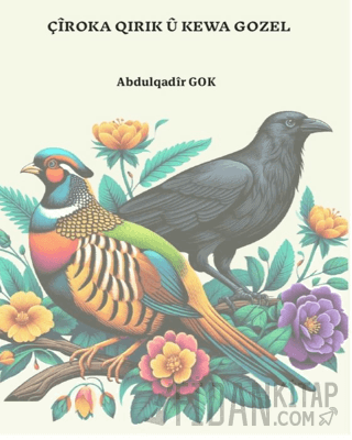 Çîroka Qırık Û Kewa Gozel
