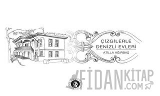 Çizgilerle Denizli Evleri