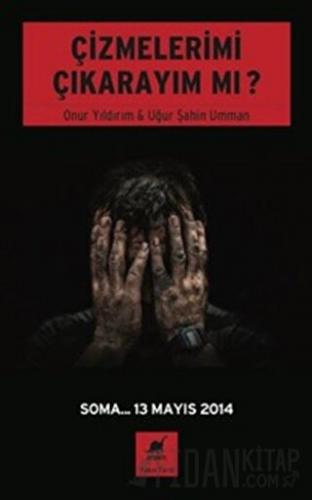 Çizmelerimi Çıkarayım Mı ?