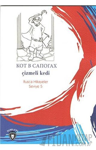 Çizmeli Kedi Rusça Hikayeler Seviye 5