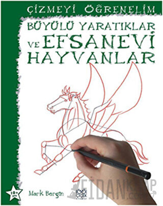 Çizmeyi Öğrenelim - Büyülü Yaratıklar ve Efsanevi Hayvanlar