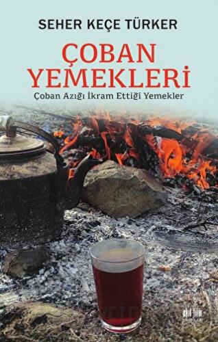 Çoban Yemekleri Seher Keçe Türker