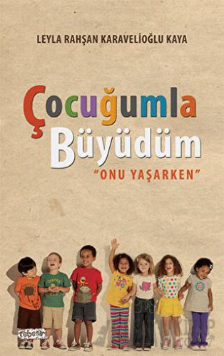 Çocuğumla Büyüdüm