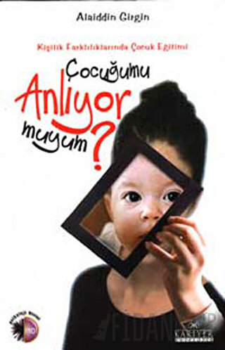Çocuğumu Anlıyor muyum?