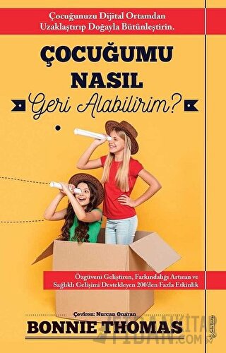 Çocuğumu Nasıl Geri Alabilirim? Bonnie Thomas