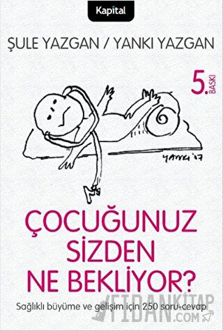 Çocuğunuz Sizden Ne Bekliyor? Şule Yazgan