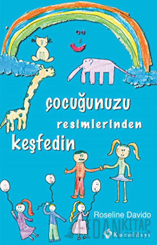 Çocuğunuzu Resimlerinden Keşfedin