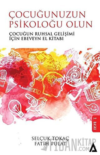 Çocuğunuzun Psikoloğu Olun