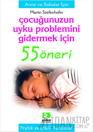 Çocuğunuzun Uyku Problemini Gidermek İçin 55 Öneri Martin Stieefenhofe