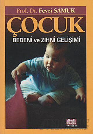 Çocuk Bedeni ve Zihni Gelişimi