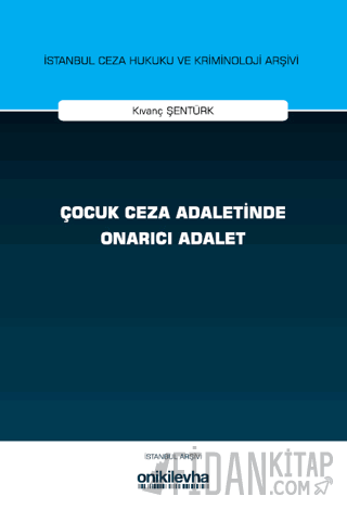 Çocuk Ceza Adaletinde Onarıcı Adalet