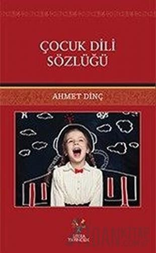 Çocuk Dili Sözlüğü